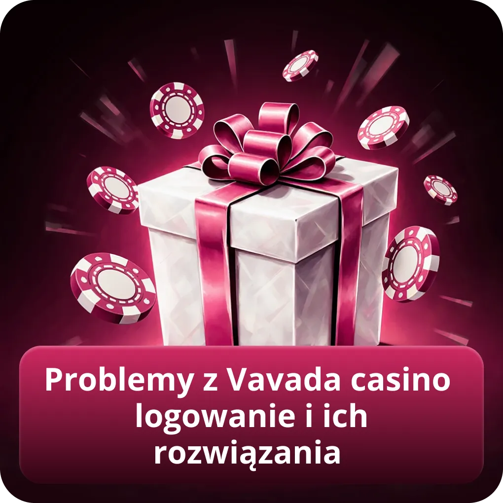 Problemy z logowaniem do Vavada casino i ich rozwiązania